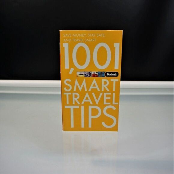 Fodors 1001 Smart Travel Tips 2nd Edition Save Money Stay Safe Travel Smart - Picture 1 of 10